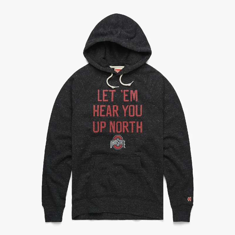 Weather-Ready Men's HoodiesLet 'Em Hear You Up North Hoodie